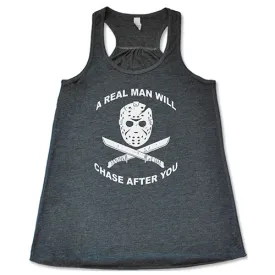 A Real Man Will Chase After You Shirt