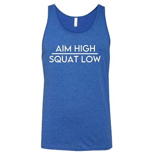 Aim High Squat Low Shirt Unisex