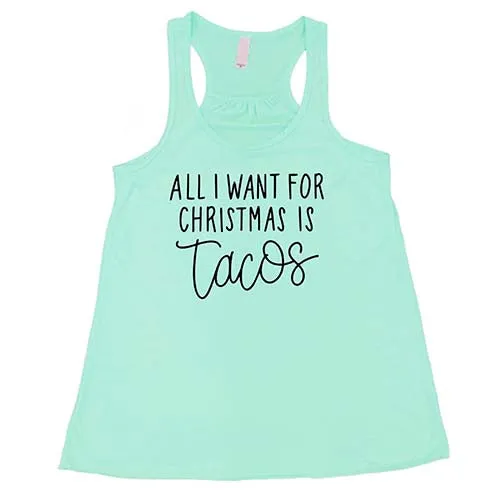 All I Want For Christmas Is Tacos Shirt