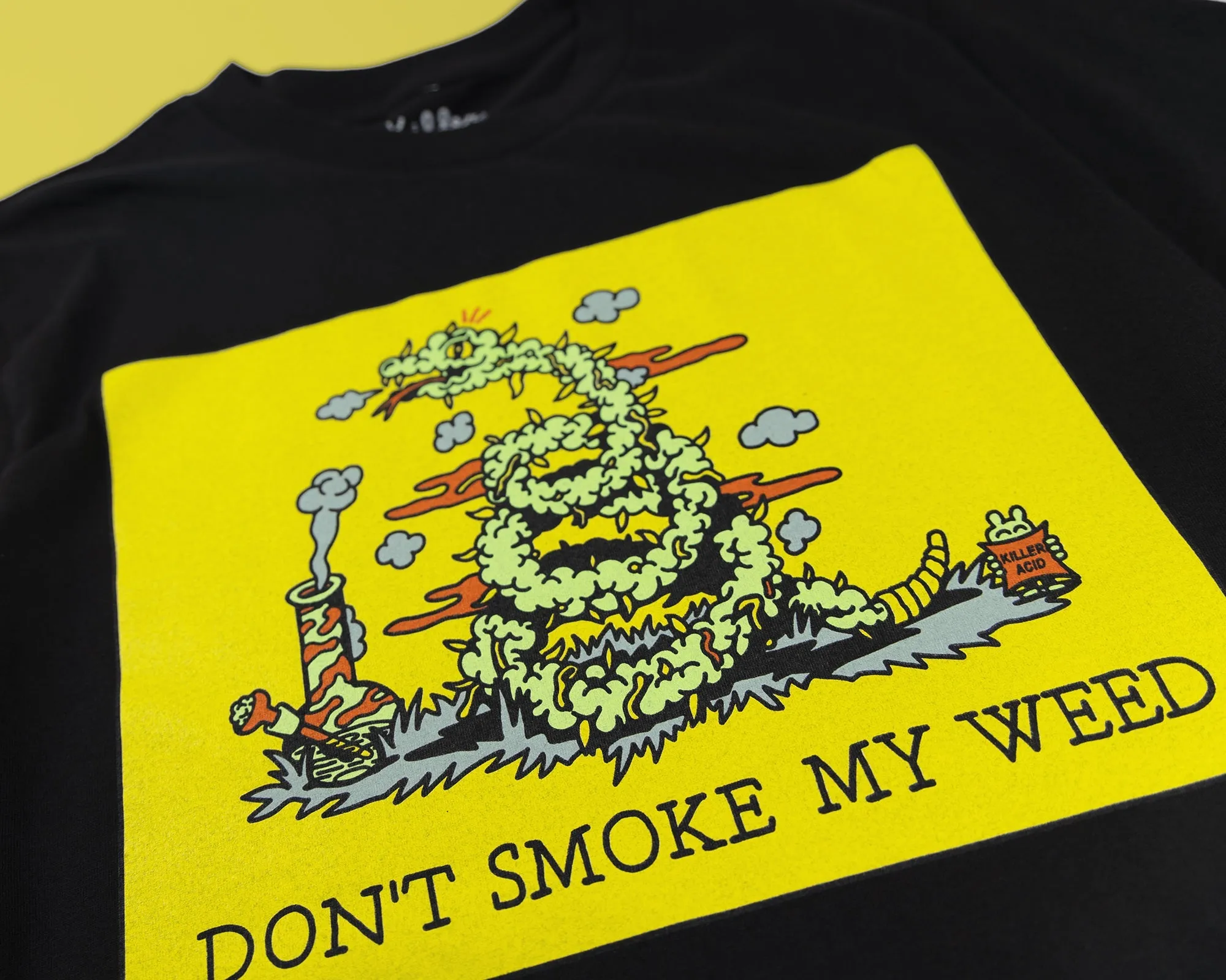 Don't Smoke My Weed T-Shirt