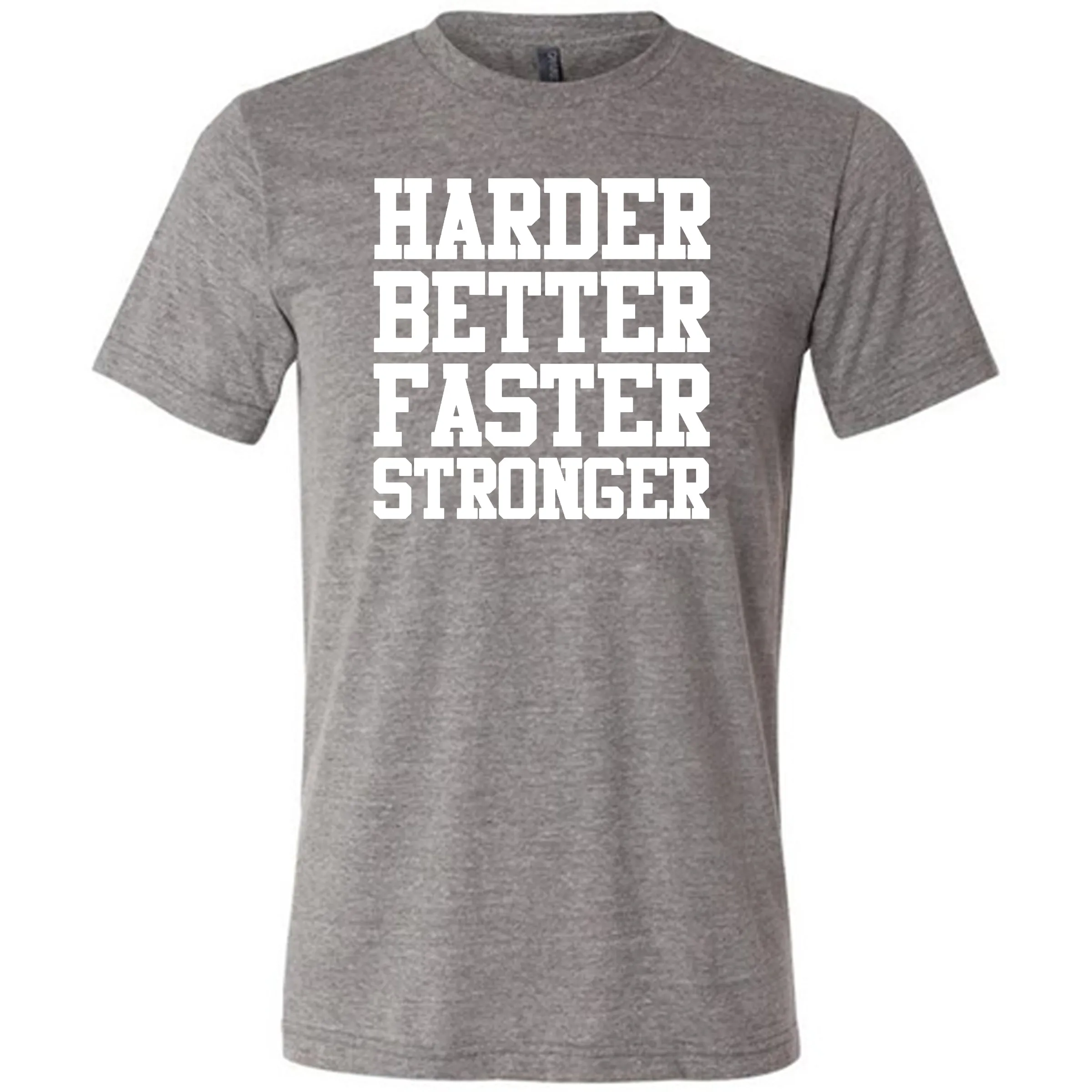 Harder Better Faster Stronger Shirt Unisex