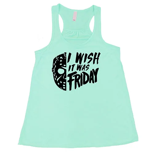 I Wish It Was Friday Shirt