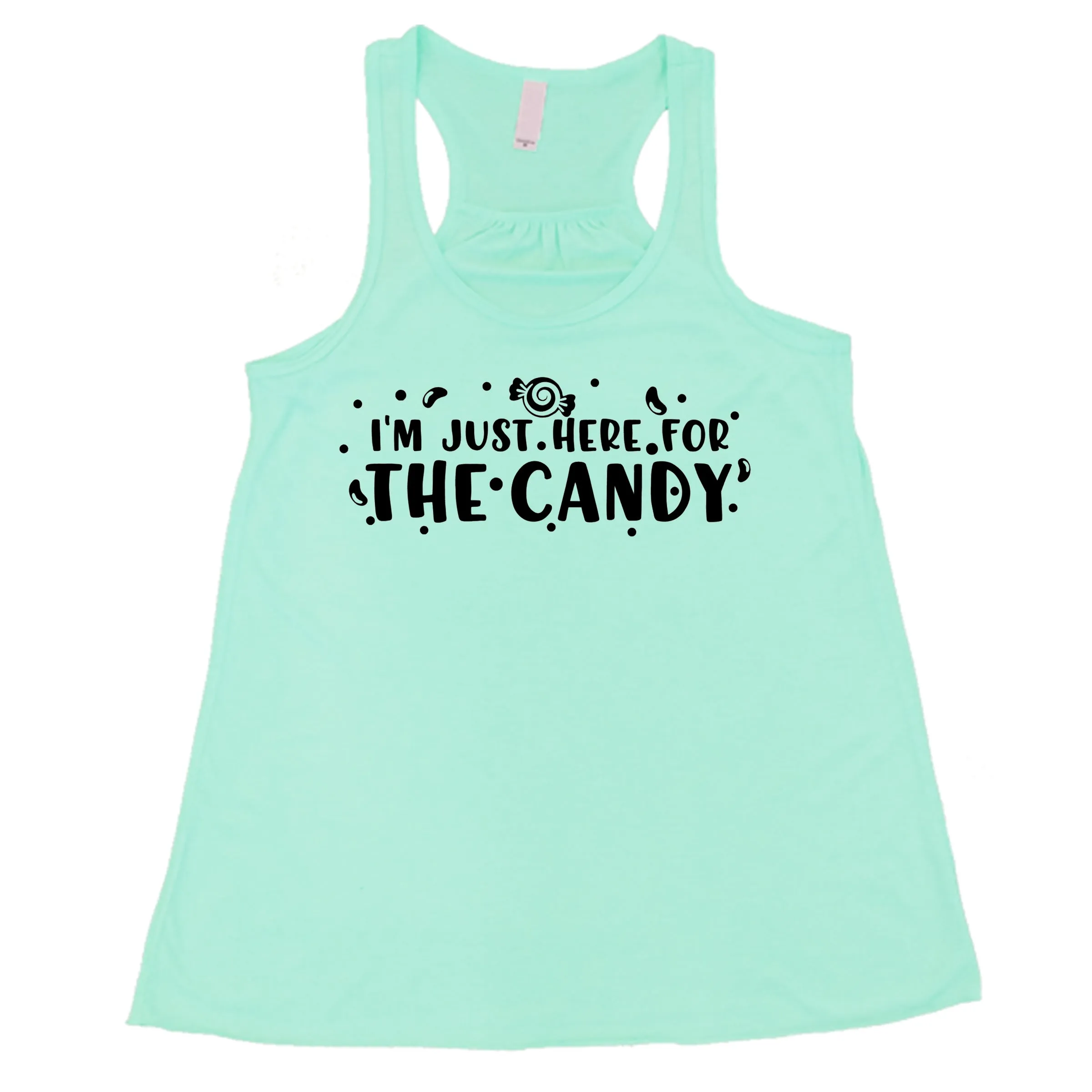 I'm Just Here for The Candy Shirt