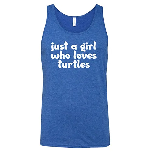 Just A Girl Who Loves Turtles Shirt Unisex